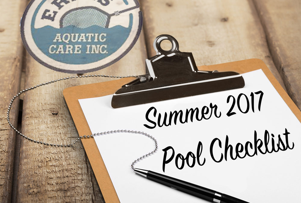 Erik’s Aquatic Care Summer 2017 Pool Checklist